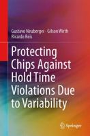 Protecting Chips Against Hold Time Violations Due to Variability 9401777942 Book Cover