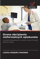 Ocena obciazenia nieformalnych opiekunów: W opiece nad pacjentami po udarze mózgu w Kenyatta National Hospital (Polish Edition) 6206765512 Book Cover