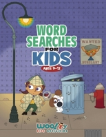 Word Search for Kids Ages 9-12: Reproducible Worksheets for Classroom & Homeschool Use (Woo! Jr. Kids Activities Books) 0692710280 Book Cover