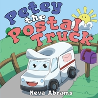 Petey the Postal Truck B0CGGQ2Y5K Book Cover