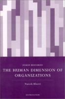 The Human Dimension of Organizations 1904298796 Book Cover