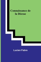 Connaissance de la Déesse (French Edition) 9357971092 Book Cover