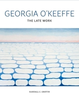 Georgia O'Keeffe: The Late Work 0300273304 Book Cover