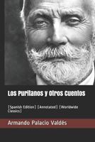 Los puritanos y otros cuentos: (Con notas)(Biografía)(Ilustrado) 1981312846 Book Cover