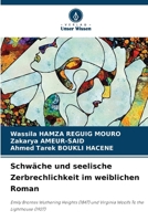 Schwäche und seelische Zerbrechlichkeit im weiblichen Roman (German Edition) 6207558529 Book Cover
