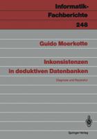 Inkonsistenzen in Deduktiven Datenbanken: Diagnose Und Reparatur 3540530770 Book Cover