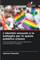 L'identità sessuale e la battaglia per lo spazio pubblico urbano (Italian Edition) 620810968X Book Cover