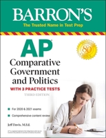 AP Comparative Government and Politics: With 3 Practice Tests 1506254667 Book Cover