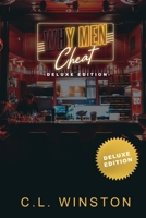 WHY MEN CHEAT Deluxe Edition: An exposé into the mindset of four diffrent types of cheaters B0BMSKL837 Book Cover