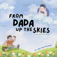 From Dada Up The Skies: For Kids with Dads in Heaven 1805587064 Book Cover
