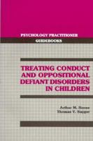 Treating Conduct and Oppositional Defiant Disorders in Children (Pergamon General Psychology Series) 0205143717 Book Cover