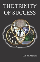 The Trinity of Success B0G3P9KY5F Book Cover