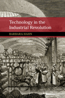 Technology in the Industrial Revolution 1316637468 Book Cover