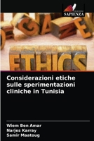 Considerazioni etiche sulle sperimentazioni cliniche in Tunisia 6203357146 Book Cover