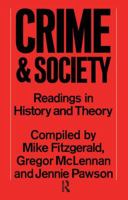 Crime and Society: Readings in History and Theory B000P2XGBS Book Cover