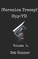 Veronica Tracey Spy/PI: Volume 1 B0B3RFRPVS Book Cover