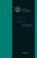 Tyrann Und M�rtyrer: Bild Und Ideengeschichte Des Rechts Um 1600 311036350X Book Cover