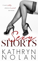 Sexy Shorts 1945631341 Book Cover