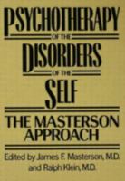 Psychotherapy of the Disorders of the Self. The Masterson Approach