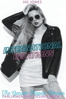 International Relations (The Gender-Flipped Version) (Parliamentary Desires B0B813NL28 Book Cover