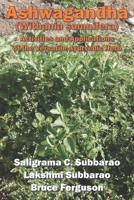 Ashwagandha (Withania somnifera): Activities and Applications of the Versatile Ayurvedic Herb 0984381236 Book Cover