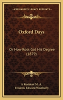 Oxford Days: Or How Ross Got His Degree 3337712029 Book Cover