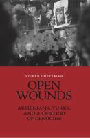 Open Wounds: Armenians, Turks, and a Century of Genocide 1787389685 Book Cover