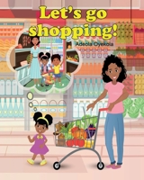 Let's Go Shopping! 1736388932 Book Cover