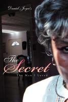 The Secret: The Man I Loved 1479733202 Book Cover