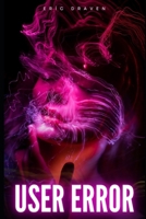 User Error: Assistant or Assailant? B0F5BMWT2R Book Cover