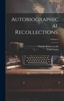 Autobiographical Recollections.; Volume 2 1022450115 Book Cover