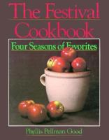 The Festival Cookbook: Four Seasons of Favorites 1561481386 Book Cover