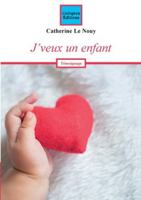 J'veux un enfant 2849934003 Book Cover
