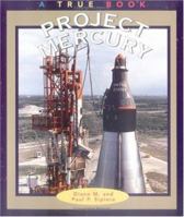 Project Mercury (True Books) 0516204432 Book Cover