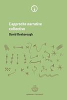 L'approche narrative collective: Quelles réponses apporter aux individus, groupes et communautés qui ont vécu un trauma ? (HR.L'ENTREPOT) (French Edition) 2705681396 Book Cover