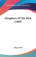 Daughters of the Rich 1434406881 Book Cover