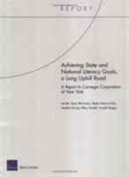 Achieving State And National Literacy Goals, A Long Uphill Road : A Report To Carnegie 0833037102 Book Cover