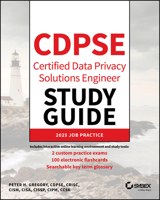 CDPSE Certified Data Privacy Solutions Engineer Study Guide (Sybex Study Guide) 139436380X Book Cover