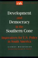 Development and Democracy in the Southern Cone: Imperatives for U.S. Policy in South America (Csis Significant Issues Series) 0892063629 Book Cover