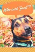 Who Said Food? 1799226174 Book Cover
