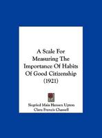A Scale For Measuring The Importance Of Habits Of Good Citizenship 1162073756 Book Cover