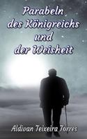 Parabeln des Königreichs und der Weisheit 887304669X Book Cover