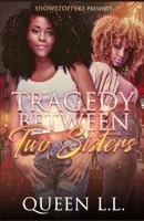 Tragedy Between two Sisters B09MDG3XKX Book Cover