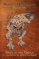 Devil in the Green (Systema Paradoxa) 1949691594 Book Cover