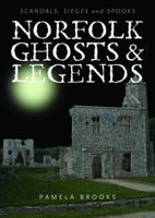 Norfolk Ghosts and Legends 1841147478 Book Cover