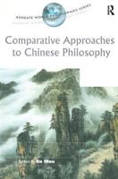 Comparative Approaches to Chinese Philosophy (Ashgate World Philosophy Series) 0754605078 Book Cover