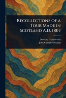 Recollections of a Tour Made in Scotland A.D. 1803 1023260921 Book Cover