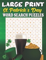 Large Print St. Patrick's Day Word Search Puzzle: 2022 Word Search Puzzles Large Print with Solutions B09SNQBGRS Book Cover