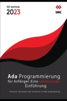 Ada Programmierung für Anfänger: Eine umfassende Einführung B0BVPMX21V Book Cover