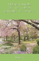 Histoire naturelle générale et particulière - tome 2 B08NR9R17B Book Cover